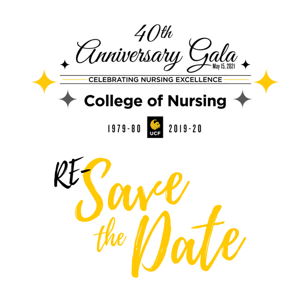 Re-save the date for the UCF College of Nursing 40th Anniversary Gala, celebrating 40 years of academic excellence