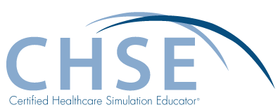 Certified Healthcare Simulation Educator (CHSE)