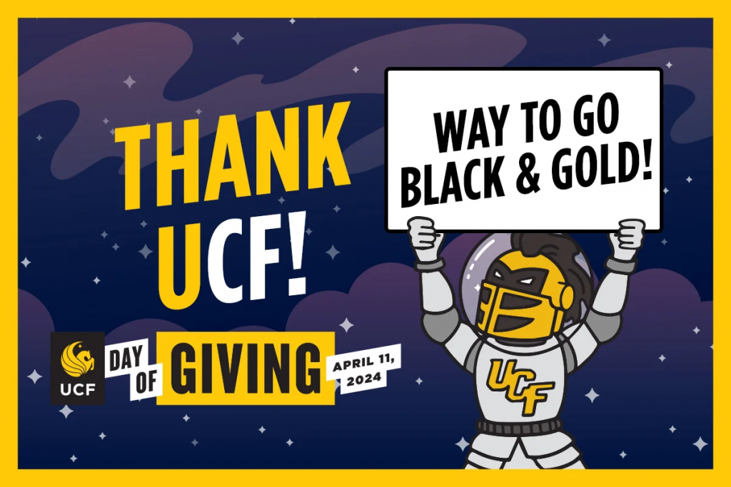 Space-themed illustration with Knightro in a space suit holding up a sign that reads Way to Go Black & Gold. Thank UCF! Day of Giving, April 11, 2024.